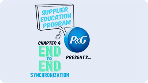 Illustration with a P&G logo and the text Supplier Education Program – Chapter 4: End to End Synchronization